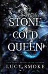 Lucy Smoke - Stone Cold Queen