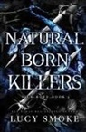 Lucy Smoke - Natural Born Killers