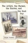Diane Buzzell - The Artist, the Farmer, the Hunter, and the Good Guy