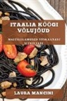Laura Mancini - Itaalia Köögi Võlujõud