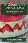 Élise Martin - Le Monde Sucré des Gâteaux