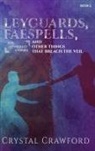 Crystal Crawford - LeyGuards, Faespells, and Other Things That Breach the Veil