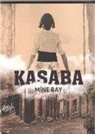 Mine Bay - Kasaba