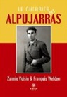 Voisin-z, Zannie Voisin et François Welden - Le guerrier des alpujarras