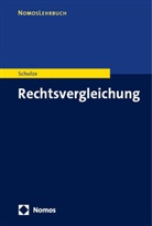 Reiner Schulze - Rechtsvergleichung