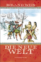 Roland Weis - Die neue Welt