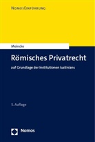 Jens Peter Meincke - Römisches Privatrecht