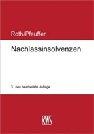 Jürgen Pfeuffer, Jan Roth - Nachlassinsolvenzen
