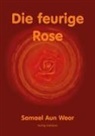 Samael Aun Weor - Die feurige Rose