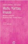 Edgar Cabanas, Eva Illouz - Mutlu Yurttas Imalati