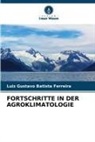 Luiz Gustavo Batista Ferreira - FORTSCHRITTE IN DER AGROKLIMATOLOGIE