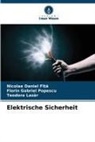 Nicolae Daniel FÎ, Nicolae Daniel FÎ_A, Nicolae Daniel Fî¿¿, Nicolae Daniel FÎTA, Teodora Laz¿r, Lazar... - Elektrische Sicherheit