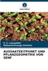 Malsawmtluanga Hnialum, P C Lalruatfeli, P. C. Lalruatfeli - AUSSAATZEITPUNKT UND PFLANZGEOMETRIE VON SENF