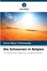 Oscar Mpoyi Tchimwanga - Die Schwarzen in Belgien