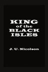 J. U. Nicolson, Tbd - King of the Black Isles