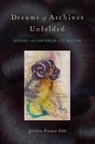 Jocelyn Fenton Stitt - Dreams of Archives Unfolded