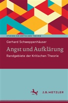 Gerhard Schweppenhäuser - Angst und Aufklärung