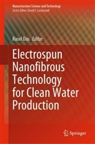 Rasel Das - Electrospun Nanofibrous Technology for Clean Water Production