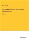M. -N. Bouillet - Les Enneades de Plotin; chef de l'ecole néoplatonicienne