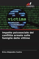 Erica Alejandra Castro - Impatto psicosociale del conflitto armato sulle famiglie delle vittime