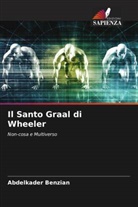 Abdelkader Benzian - Il Santo Graal di Wheeler