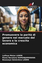 Boussayo Généviève Lawin, Laïfoya Moïse Lawin, Riana Navalona Ramonjamanana - Promuovere la parità di genere nel mercato del lavoro e la crescita economica
