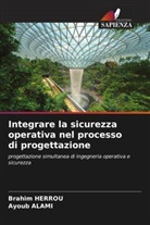 Ayoub ALAMI, Brahim Herrou - Integrare la sicurezza operativa nel processo di progettazione