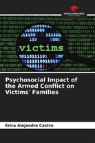 Erica Alejandra Castro - Psychosocial Impact of the Armed Conflict on Victims' Families