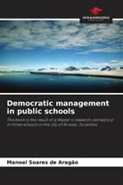 Manoel Soares de Aragão - Democratic management in public schools