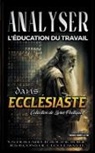 Sermons Bibliques - Analyser L'éducation du Travail dans Ecclésiaste