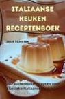 Julie Dijkstra - Italiaanse keuken Receptenboek