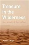 Andrew D Mayes, Andrew D. Mayes - Treasure in the Wilderness