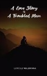 Lungile Malumana, Icons Media Publishing - A Love Story of A Troubled Man