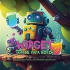 Catherine Grantham, Susan Peltier - Widget and the Papa Rotor