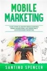 Santino Spencer - Mobile Marketing