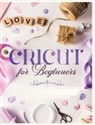 Vanessa Erickson - Cricut for Beginners