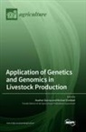 Application of Genetics and Genomics in Livestock Production