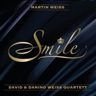 Martin Weiss - Smile Feat David&Danino Weiss Quartett, 1 Audio-CD (Hörbuch)