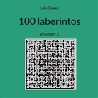 Luis Gómez - 100 laberintos