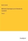Martin Schmitt - Mémoires historiques sur le Diocèse de Lausanne