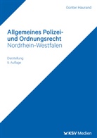 Günter Haurand - Allgemeines Polizei- und Ordnungsrecht Nordrhein-Westfalen