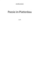 Julia Burmeister - Poesie im Plattenbau