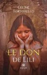 Céline Tortorello, Céline Tortorello, Tortorello-c - Le don de lili