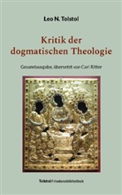 Leo N Tolstoi, Leo N. Tolstoi, Peter Bürger - Kritik der dogmatischen Theologie