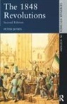 Peter Jones, Peter (University of Edinburgh Jones, Peter (University of Gloucestershire Jones - The 1848 Revolutions