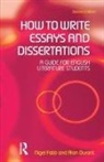 Alan Durant, Alan (Middlesex University Durant, Nigel Fabb - How to Write Essays, Coursework Projects and Dissertations in Literar