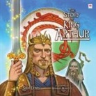 Sian Lewis, Graham Howells - The Story of King Arthur