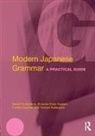 M Endo Hudson, M. Endo Hudson, Hudson M. Endo, Tomomi Kakegawa, Kakegawa Tomomi, Naomi McGloin... - Modern Japanese Grammar