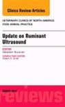 Sébastien Buczinski, Sébastien Buczinski, Robert A. Smith - Update on Ruminant Ultrasound