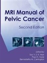 Soo (Christie Hospital Mak, B M Carrington, B. M. Carrington, Carrington B. M., Paul A. Hulse, Hulse Paul A.... - Mri Manual of Pelvic Cancer